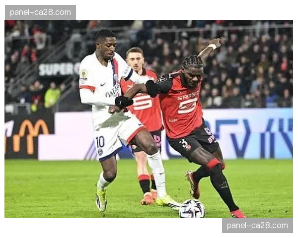 雷恩3-1爆冷击败巴黎圣日耳曼，终结对手七连胜